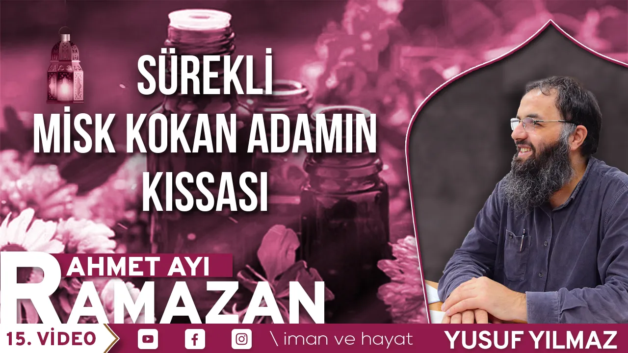 Sürekli Misk Kokan Adamın Kıssası