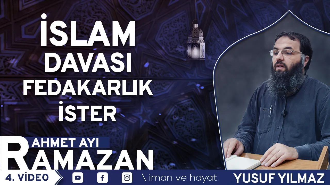 İslam Davası Fedakarlık İster