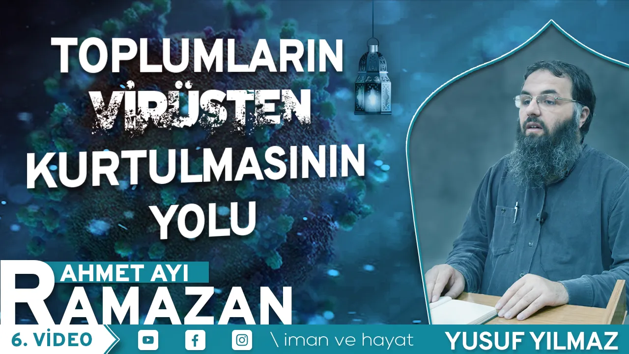 Toplumların Virüsten Kurtulmasının Yolu
