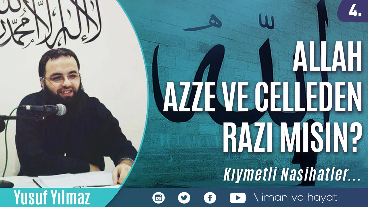 Allah azze ve celleden Razı mısın?