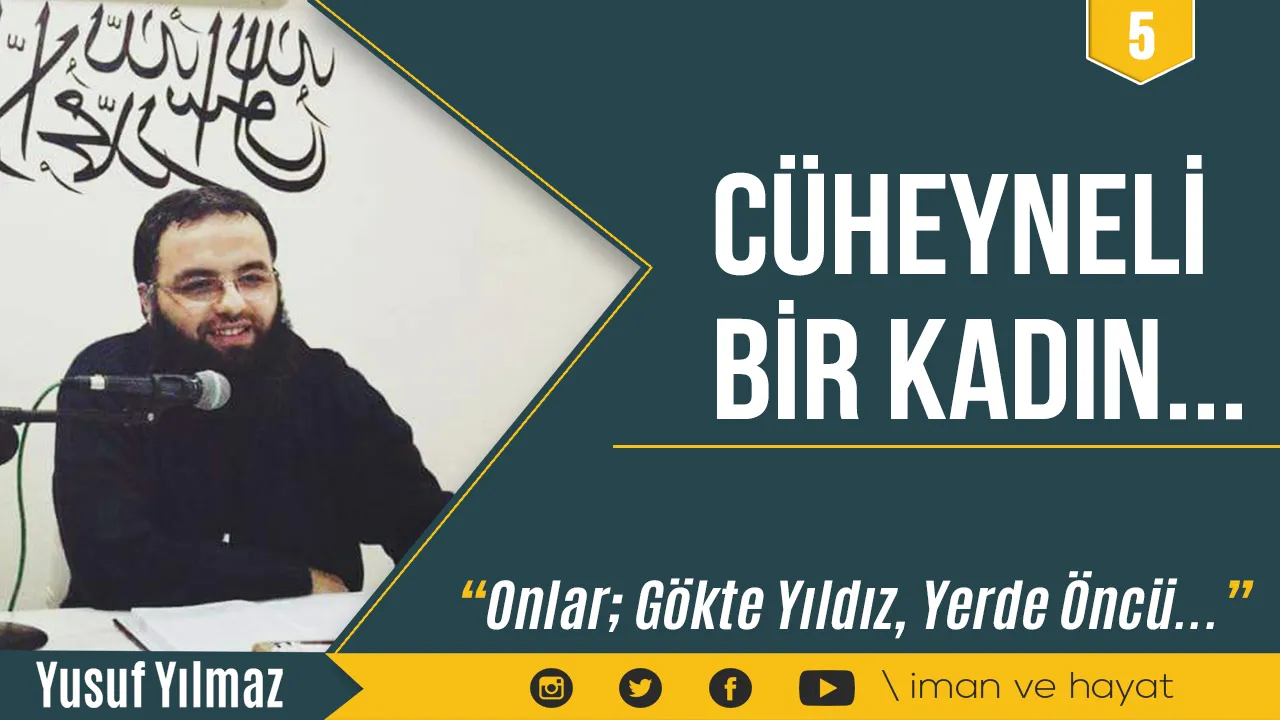 Cüheyneli Bir Kadın…