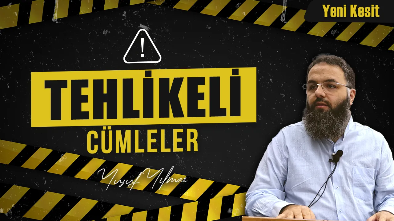 Tehlikeli Cümleler – Yusuf Yılmaz